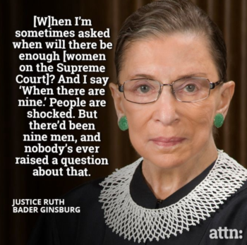 Ruth Bader Ginsburg quote about women and the supreme court